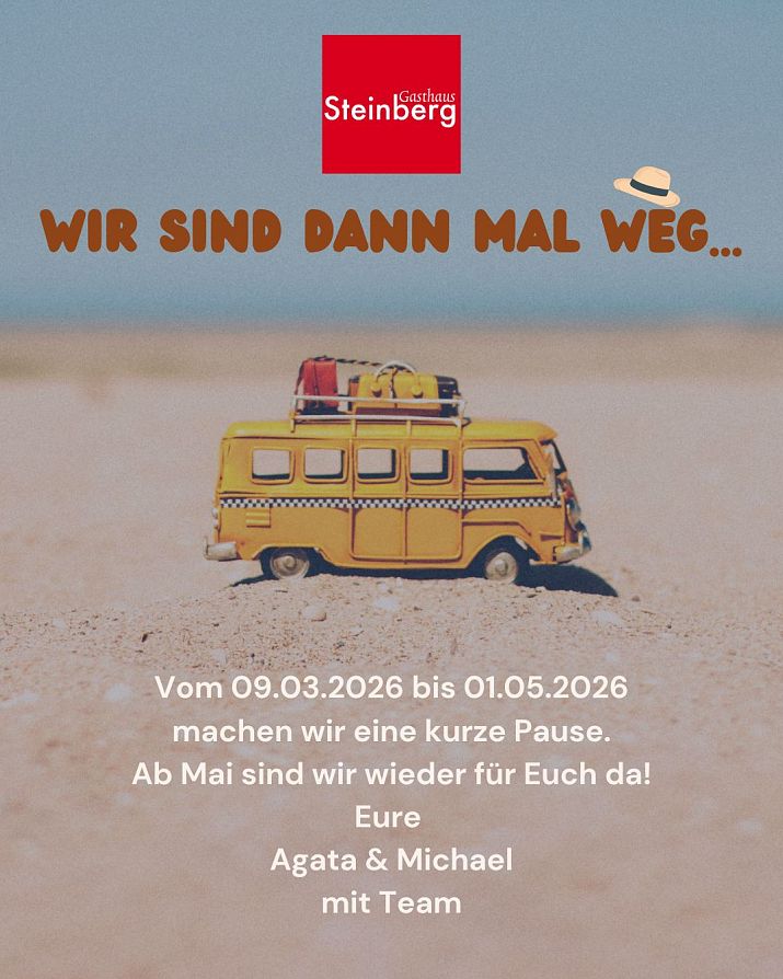 Vom 22.04.2026 bis 02.05.2026 machen wir eine kurze Pause. Ab dem 03.05.2026 sind wir wieder für Euch da!